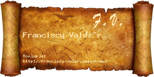 Franciscy Valér névjegykártya